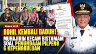 Rohil Kembali Gaduh! Muhajirin Kecam Bistamam soal Penundaan Pilpeng 6 Kepenghuluan