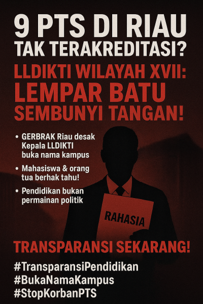 GERBRAK Riau: Kepala LLDIKTI Wilayah XVII Pengecut, Lempar Batu Sembunyi Tangan