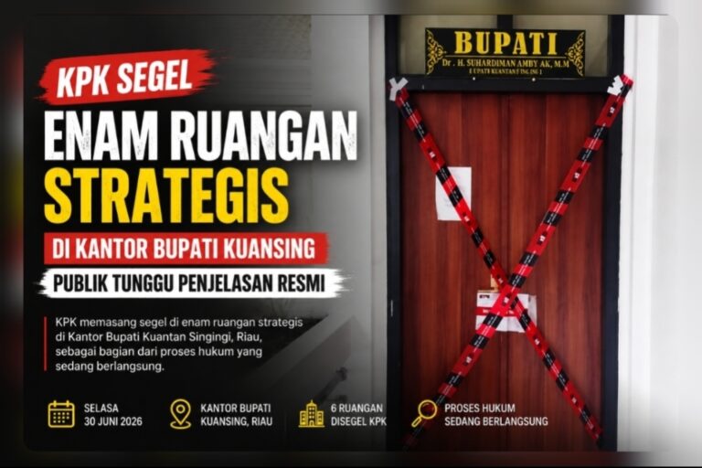 KPK Segel Enam Ruangan Strategis di Kantor Bupati Kuansing, Publik Tunggu Penjelasan Resmi.